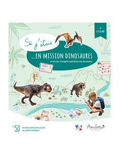 Jouet-Jeux d'imitation-Jeu d'imitation éducatif "Si j’étais en mission dinosaures" - A partir de 6 ans
