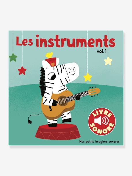 Livre sonore Les instruments, vol. 1 GALLIMARD JEUNESSE vert 1 - vertbaudet enfant 
