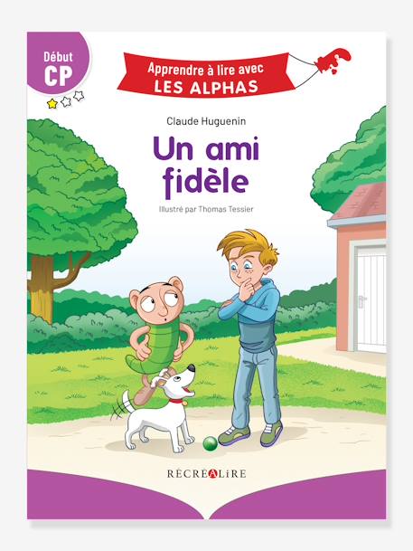 Apprendre à lire avec les Alphas - Un ami fidèle RÉCRÉALIRE violet 1 - vertbaudet enfant 