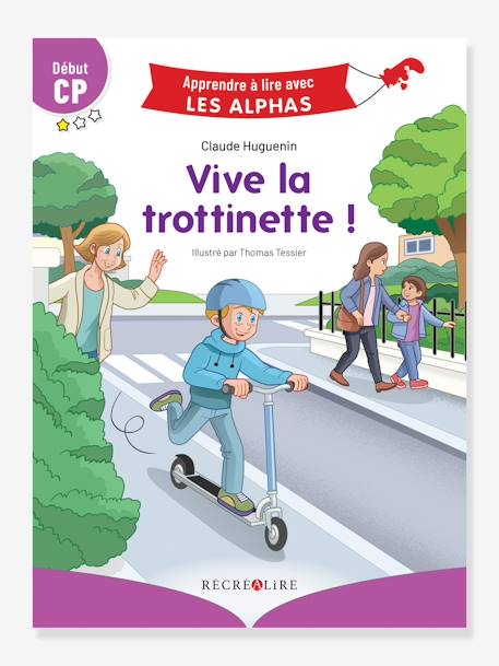 Apprendre à lire avec les Alphas - Vive la trottinette ! RÉCRÉALIRE violet 1 - vertbaudet enfant 