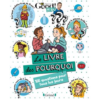 Le livre des pourquoi : 100 questions pour tous les jours